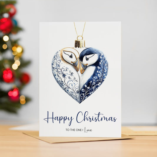Christmas Card To The One I Love Chrsitmas Card From Wife or Husband, Boyfriend or Girlfriend Unique Pretty Puffin Bauble Design